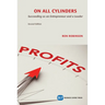 On All Cylinders, Second Edition: Succeeding as an Entrepreneur and a Leader