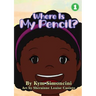 Where Is My Pencil?