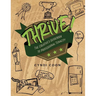 Thrive!: The Creative's Guidebook to Professional Tenacity