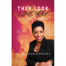 They Look Like You: Leading Through Fire With Faith