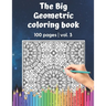 The Big Geometric Coloring Book - 100 pages - vol.3: Shapes and Patterns to help release your creative side - Gift for adults and seniors under 8 USD