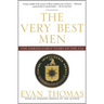 The Very Best Men: The Daring Early Years of the CIA