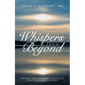 Whispers From Beyond: Inviting Spirit and Spirit Guides into Traditional Psychotherapy