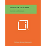 History Of Life Science: Outlines And References