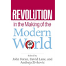 Revolution in the Making of the Modern World: Social Identities, Globalization and Modernity