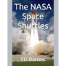 The NASA Space Shuttles