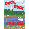Duck, Duck, Caboose!