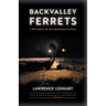 Backvalley Ferrets: A Rewilding of the Colorado Plateau