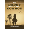 My Daddy Was a Real Cowboy