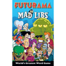 Futurama Mad Libs