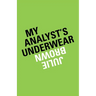 My Analyst's Underwear