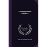 Correspondence Volume 1