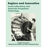 Engines and Innovation: Lewis Laboratory and American Propulsion Technology