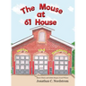 The Mouse at Sixty One House