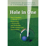 Hole in One: Your Complete Guide to Organizing a Successful and Profitable Fund-Raising Golf Tournament