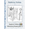 Beatrix Potter Painting Book Part 2 ( Peter Rabbit ): Colouring Book, coloring, crayons, coloured pencils colored, Children's books, children, adults,