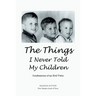 The Things I Never Told My Children: Confessions of an Evil Twin