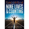 Nine Lives and Counting: Life on the edge - a true story