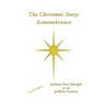 The Christmas Story: Remembrance