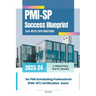 PMI-SP Success Blueprint: Q&A with Explanations