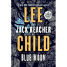 Blue Moon: A Jack Reacher Novel