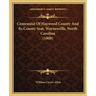Centennial Of Haywood County And Its County Seat, Waynesville, North Carolina (1908)
