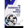 The Resurgence of Small Business: Local Entrepreneurship in the 21st Century