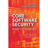 Core Software Security: Security at the Source