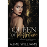 Queen of Misfortune: A Dark, Mafia Romance