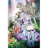 So I'm a Spider, So What?, Vol. 16 (Light Novel): Volume 16
