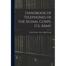 Handbook of Telephones of the Signal Corps, U.S. Army