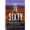 Zero to Sixty: The Motorcycle Journey of a Lifetime