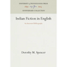 Indian Fiction in English: An Annotated Bibliography