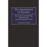 The Appearance of Equality: Racial Gerrymandering, Redistricting, and the Supreme Court
