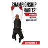 Championship Habits: #Winning in School, Work, and Life!