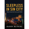 Sleepless in Sin City: Tales from the Graveyard Shift