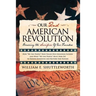Our 2nd American Revolution: Honoring the Sacrifices of Our Founders