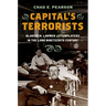 Capital's Terrorists: Klansmen, Lawmen, and Employers in the Long Nineteenth Century