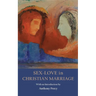 Sex-Love in Christian Marriage