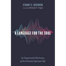 A Language for the Soul: An Experiential Dictionary of the Christian Spiritual Life