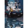 The Boy That Comes From Nothing