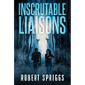 Inscrutable Liaisons
