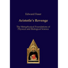 Aristotle's Revenge: The Metaphysical Foundations of Physical and Biological Science