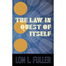 The Law in Quest of Itself