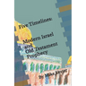 Five Timelines: Modern Israel and Old Testament Prophecy