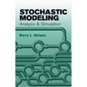 Stochastic Modeling: Analysis and Simulation