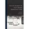 Use of Honey in Ice-cream Manufacture