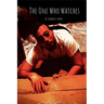 The One Who Watches