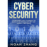 Cyber Security: The Beginners Guide to Learning The Basics of Information Security and Modern Cyber Threats