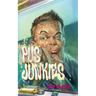 Pus Junkies